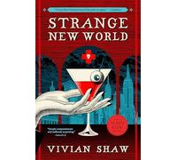 Strange New World: 4 (Dr. Greta Helsing Novel)