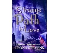 Strange Path to Love: a Windy Corners novella (Windy Corners Love & Laughter)