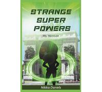 Strange Super Powers: Ms. Harrison
