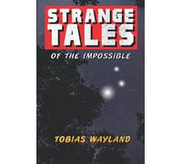 Strange Tales of the Impossible