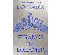 Strange the Dreamer: the stunning 5th anniversary edition