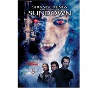 Strange Things Happen At Sundown