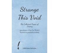 Strange This Void: The Collected Poems of Jeremy (pseudonym of Rip Van Winkle) preserved and presented by his family
