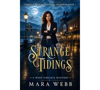 Strange Tidings: A West Virginia Mystery (Cordelia Rose Paranormal Mysteries)