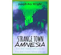 Strange Town Amnesia