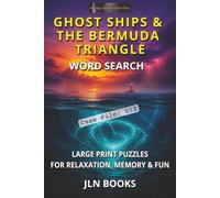 Strange World Puzzle Files - Ghost Ships & The Bermuda Triangle Word Search - Case File 012: Large Print Puzzles for Relaxation, Memory & Fun