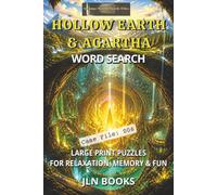 Strange World Puzzle Files - Hollow Earth & Agartha Word Search - Case File 006: Large Print Puzzles for Relaxation, Memory & Fun