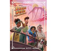 Strange World. Un mondo misterioso. Ediz. a colori (I capolavori Disney)
