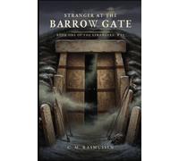 Stranger at the Barrow Gate: Book One of The Strangers’ Way Trilogy: 1
