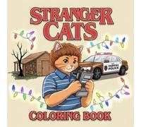 Stranger Cats Coloring Book - Journey to the Upside Down of Coloring: 50 Cute & Spooky Coloring Pages!