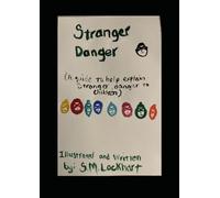 Stranger Danger: A guide to help explain stranger danger to children