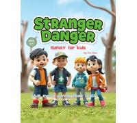 Stranger Danger safety for kids: What every parent must teach (Safety Hero)