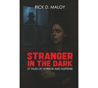 STRANGER IN THE DARK: 27 TALES OF HORROR AND SUSPENSE