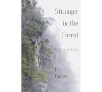 Stranger in the Forest: On Foot Across Borneo (Vintage Departures) [Idioma Inglés]