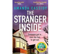 Stranger Inside: A compulsive and gripping crime thriller from the Irish Times bestselling author of The Perfect Place