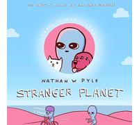 Stranger Planet: The Hilarious Sequel to the #1 Bestseller
