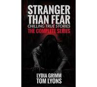 Stranger Than Fear: The Complete Series Bundle - Chilling True Stories