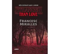 Stranger Than Love. Més Estrany Que L’Amor (LA MEVA BIBLIOTECA)