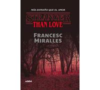 Stranger Than Love (MI BIBLIOTECA)