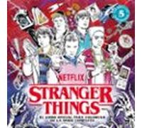 Stranger Things. El libro oficial para colorear de la serie completa