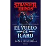 Stranger Things: El Vuelo De Ícaro