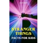 Stranger Things Facts For Kids (ebook)