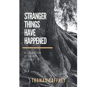 Stranger Things Have Happened