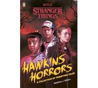 Stranger Things: Hawkins Horrors: A Collection of Terrifying Tales