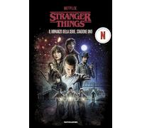 Stranger Things. Il romanzo della serie. Stagione uno (I Grandi)