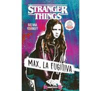 Stranger Things: Max, la fugitiva (GRAN TRAVESIA)