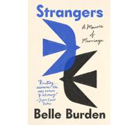 Strangers: A Memoir of Marriage - The New York Times Bestseller