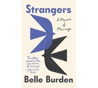 Strangers: A Memoir of Marriage - The New York Times Bestseller