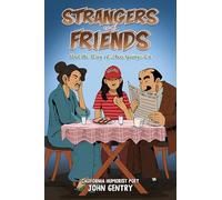 Strangers and Friends: And the Way of Their Goings-On