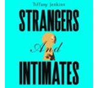 Strangers and Intimates
