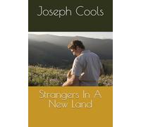 Strangers In A New Land