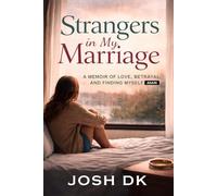 STRANGERS IN MY MARRIAGE: A Memoir of Love, Betrayal, and Finding Myself Again
