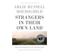 Strangers In Their Own Land: Anger and Mourning on the American Right