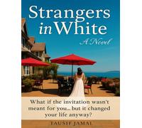 Strangers in White: A Novel