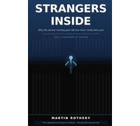 Strangers Inside: Why the person running your life has never really been you (Martin Rothery | The Nine Realms Institute)