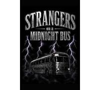 Strangers on a Midnight Bus