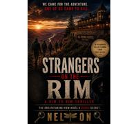 Strangers on the Rim: A Rim-to-Rim Thriller