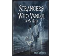 Strangers Who Vanish In The Rain