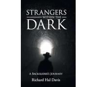 Strangers Within the Dark: A Blackslider's Journey