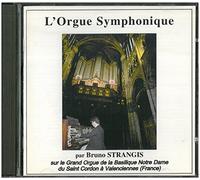 Strangis, Bruno - L Orgue Symphonique - Grand Orgue N