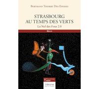 Strasbourg au temps des Verts: La Nef des Fous 2.0