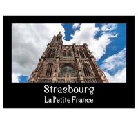 Strasbourg La Petite France (Calendrier mural 2026 DIN A3 vertical), CALVENDO calendrier mensuel: La visite de la vieille ville est toujours un vrai plaisir.