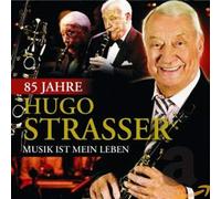 Strasser, Hugo - 85 Jahre- Musik Ist Mein