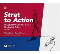 Strat to Action, 2ed (English): The KAIZEN™ method for turning Strategy into Action (SIN COLECCION)