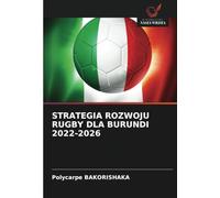 STRATEGIA ROZWOJU RUGBY DLA BURUNDI 2022-2026