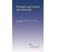 Strategic and critical raw materials